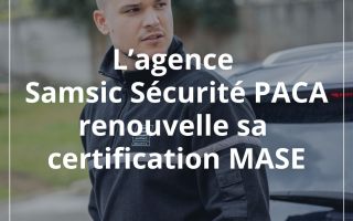 Samsic Sécurité PACA certification MASE