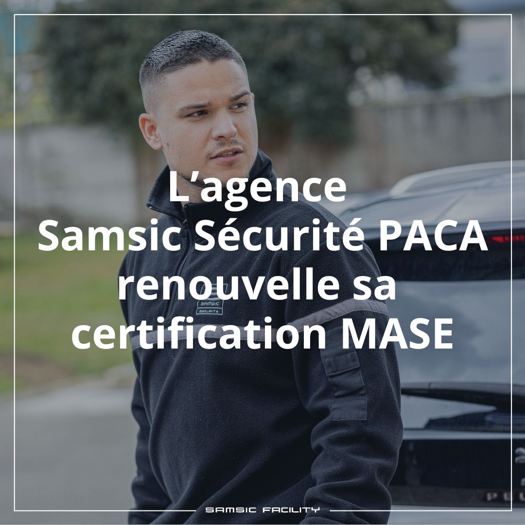 Samsic Sécurité PACA certification MASE